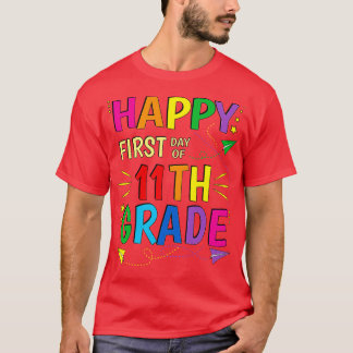 11e klas elfde gelukkige eerste dag van de school t-shirt