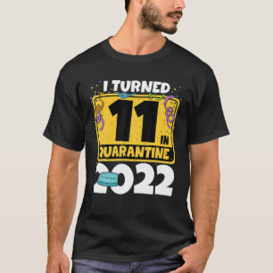 11e verjaardag, 11 in quarantaine 2022 t-shirt