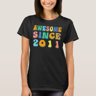11e verjaardag 11 jaar oud Geweldige sinds 2011 T-shirt