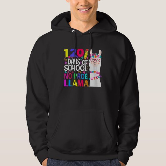 120 Days Of School No Prob llama Llama Teacher And Hoodie (Voorkant)