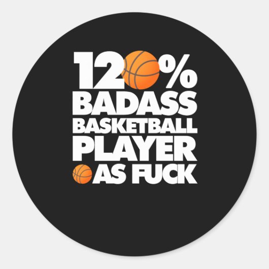 120% slechte basketbalspeler AF Funny Ronde Sticker (Voorkant)