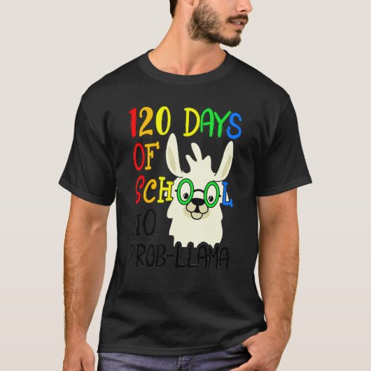 120e schooldag: prob llama 120 dagen Scho T-shirt (Voorkant)