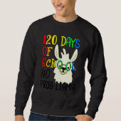 120th Day of School No Prob Llama 120 Days Of Scho Trui (Voorkant)