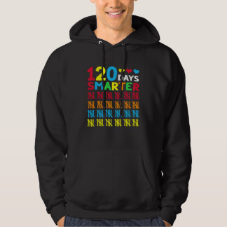 120th Day of School Teacher  120 Days Smarter Hoodie