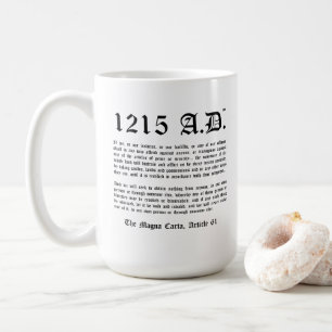 1215 A.D.™ The Magna Carta Article 61 Classic Mo Koffiemok