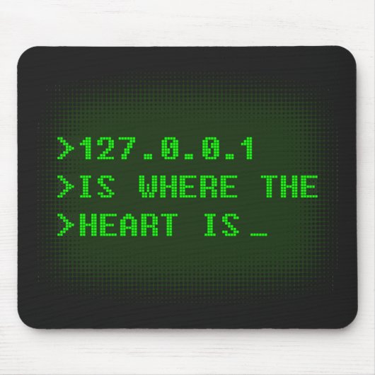 127.0.0.1 is de plaats waar het hart zich bevindt muismat (Voorkant)