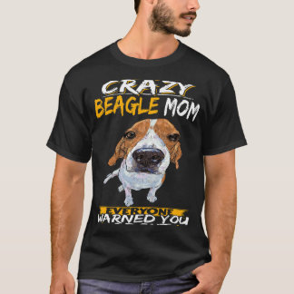 129 Ik ben de Crazy Beagle Mom T-shirt
