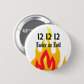 12 12 12, tweemaal als eenvormig ronde button 5,7 cm (Voorkant /achterkant)
