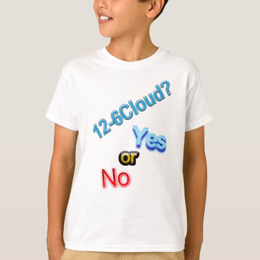 12-6 Cloud, ja of nee? T-shirt (Voorkant)