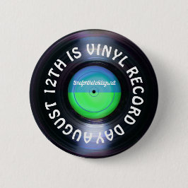 12 augustus is Vinyl Record Day Ronde Button 5,7 Cm
