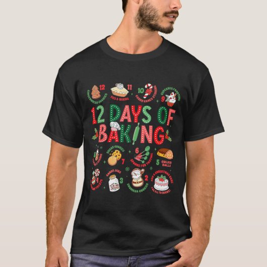 12 Days Of Baking Baker Christmas Cook Chef Baking T-shirt (Voorkant)