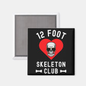12 Foot Skeleton Club Giant Skelly Gles Valentine' Magneet (Voorkant / Achterkant)