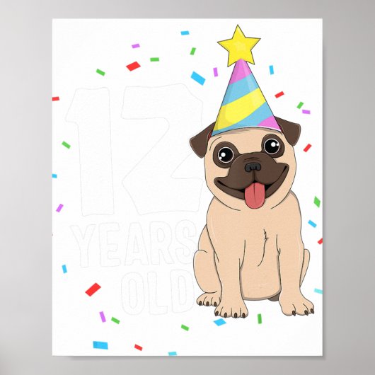 12 jaar oud Birthday Pug Hondenliefhebber Party 12 Poster (Voorkant)