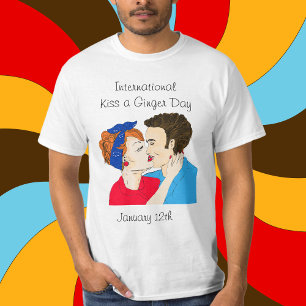 12 januari is International Kiss a Ginger Day T- T-shirt