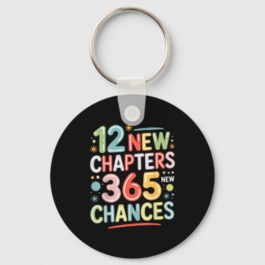 12 New Chapters 365 Chances Insrational Quote For  Sleutelhanger (Voorkant)