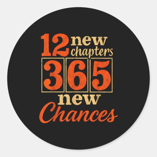 12 New Chapters 365 Chances Motivational  Ronde Sticker (Voorkant)