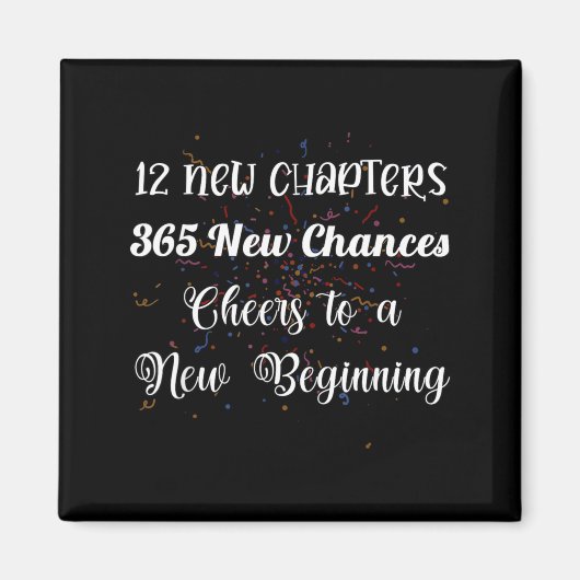 12 New Chapters 365 New Chances Cheers To New Begi Magneet (Voorkant)
