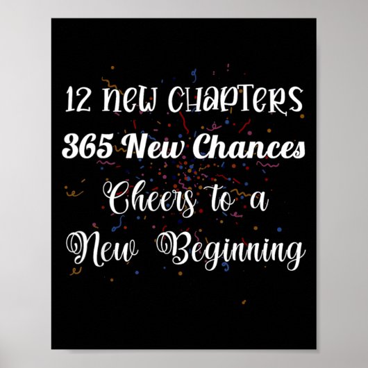 12 New Chapters 365 New Chances Cheers To New Begi Poster (Voorkant)