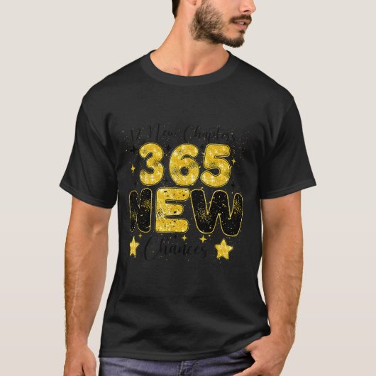 12 New Chapters 365 New Chances Happy New Year 202 T-shirt (Voorkant)