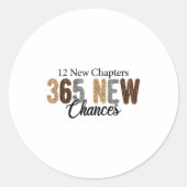 12 New Chapters 365 New Chances  Ronde Sticker (Voorkant)
