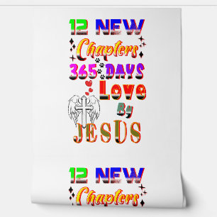 12 nieuwe hoofdstukken 365 dagen liefde door Jezus Behang