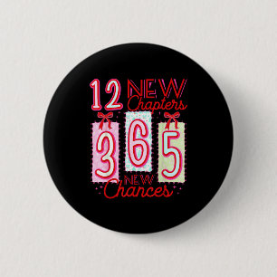 12 Nieuwe Hoofdstukken 365 Nieuwe Kansen Gelukkig Ronde Button 5,7 Cm