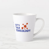 12 oz Latte Mok - Laten we praten over toxicologie (Rechts)