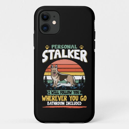 12 Persoonlijke Stalker Ik zal je volgen waar je o Case-Mate iPhone Case (Achterkant)
