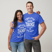 12e klas leraar Het is niet voor de zwakken T-shirt (Unisex)