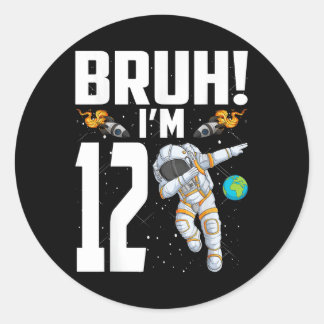 12e Verjaardag Astronaut Bruh Im 12 Jaar Geboorte Ronde Sticker