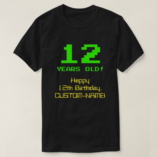 12e verjaardag: Leuk, 8-bit look, Nerdy / Geeky "1 T-shirt (Design voorkant)