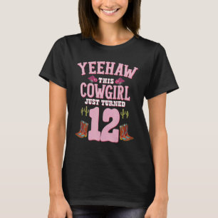 12e verjaardag Meisjes Cowgirl Yeehaw Western Geëe T-shirt