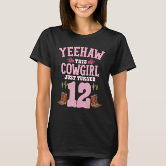 12e verjaardag Meisjes Cowgirl Yeehaw Western Geëe T-shirt
