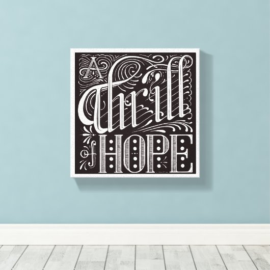 12x12 Canvas "Thrill of Hope" Afdruk (Insitu (Houten vloer))