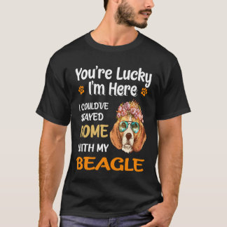 136 Je hebt geluk thuis met mijn beagle T-shirt