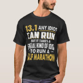 13.1 iedere idioot kan lopen , maar er is een halv t-shirt (Voorkant)