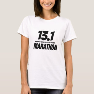 13.1 Marathon Funny Running Parody T-shirt
