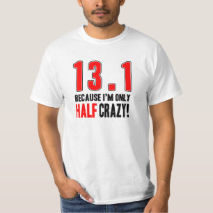 13.1 Omdat ik maar half gek ben T-shirt