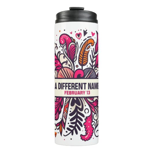 13 feb Krijg een andere naamdag Thermosbeker (Voorkant)