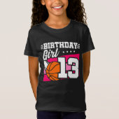 13 Jaar Oud Basketbalfeest 13e Verjaardag Meisje T-shirt (Voorkant)