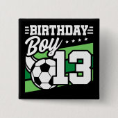 13 Jaar Oud Voetbal Football Kinder 13e Verjaardag Vierkante Button 5,1 Cm (Voorkant)