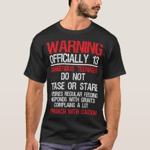 13 jaar oud waarschuwing gevaarlijke tiener 13e ge t-shirt