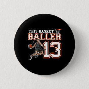 13 jaar oude Basketball Birthday Party Hoops Playe Ronde Button 5,7 Cm