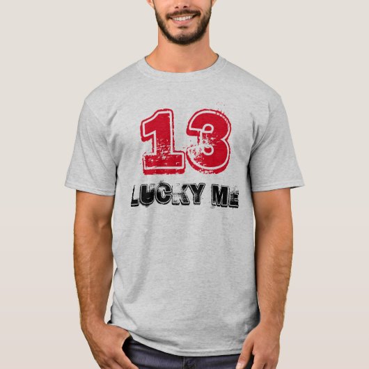 "13 Lucky Me" t-shirt (Voorkant)