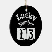 13 - Lucky Number 13 Luck Keramisch Ornament (Rechts)