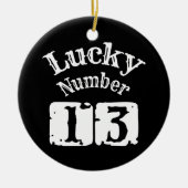 13 - Lucky Number 13 Luck Keramisch Ornament (Voorkant)