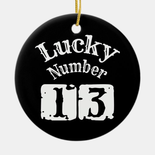13 - Lucky Number 13 Luck Keramisch Ornament (Voorkant)
