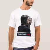 13 REDENEN T-SHIRT (Voorkant)