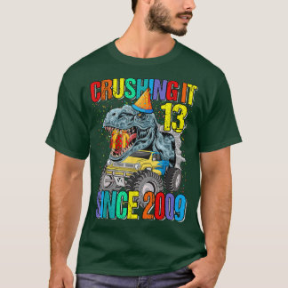13 Verdringing sinds 2009 Monster Truck Dinosaur T-shirt