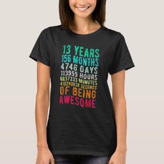 13 Years 156 Months Being Awesome 13th Birthday T-shirt